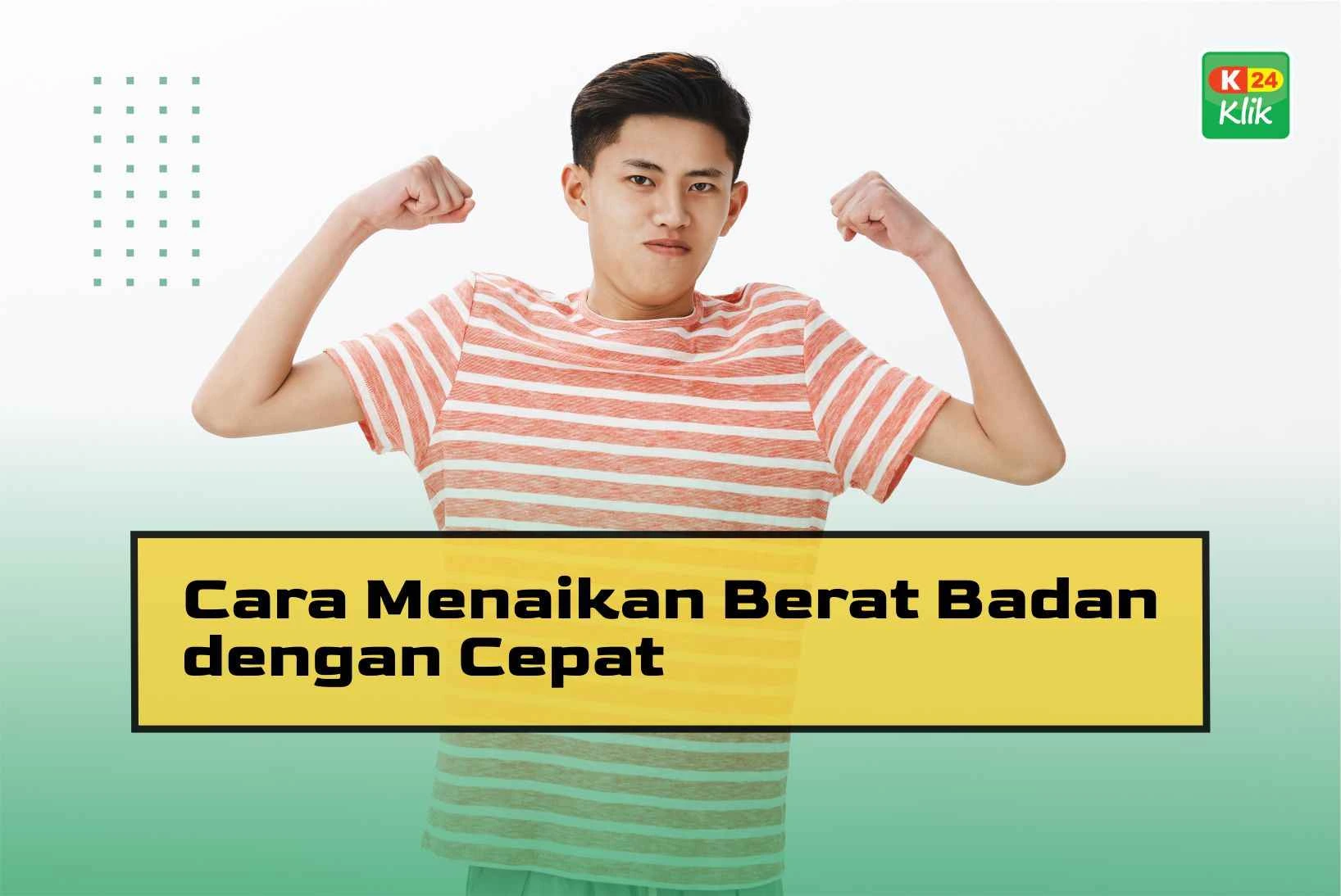Menaikkan Berat Badan Secara Bertahap Dan Sehat, Ini Tipsnya!