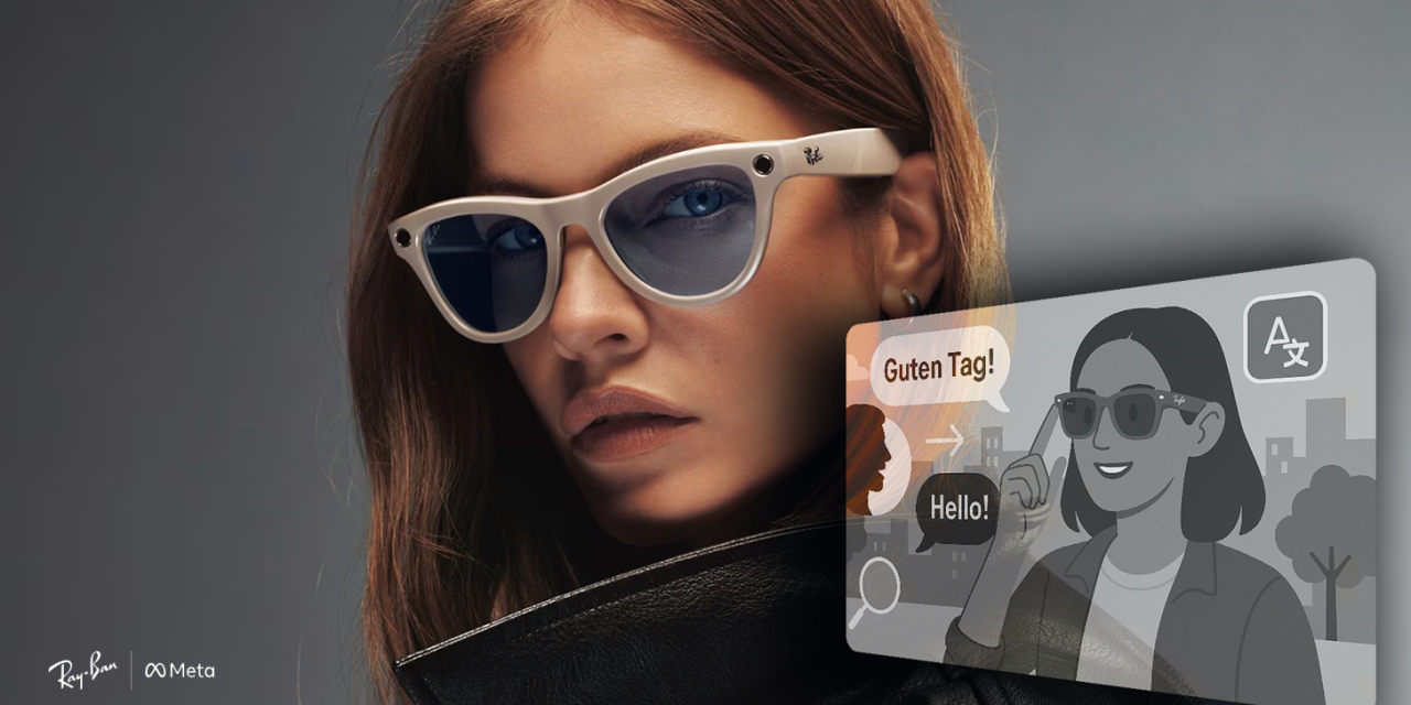 Ray Ban Meta, Smart Glasses Dengan Sentuhan AI Beteknologi